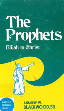 Cover of The Prophets - Elijah to Christ
